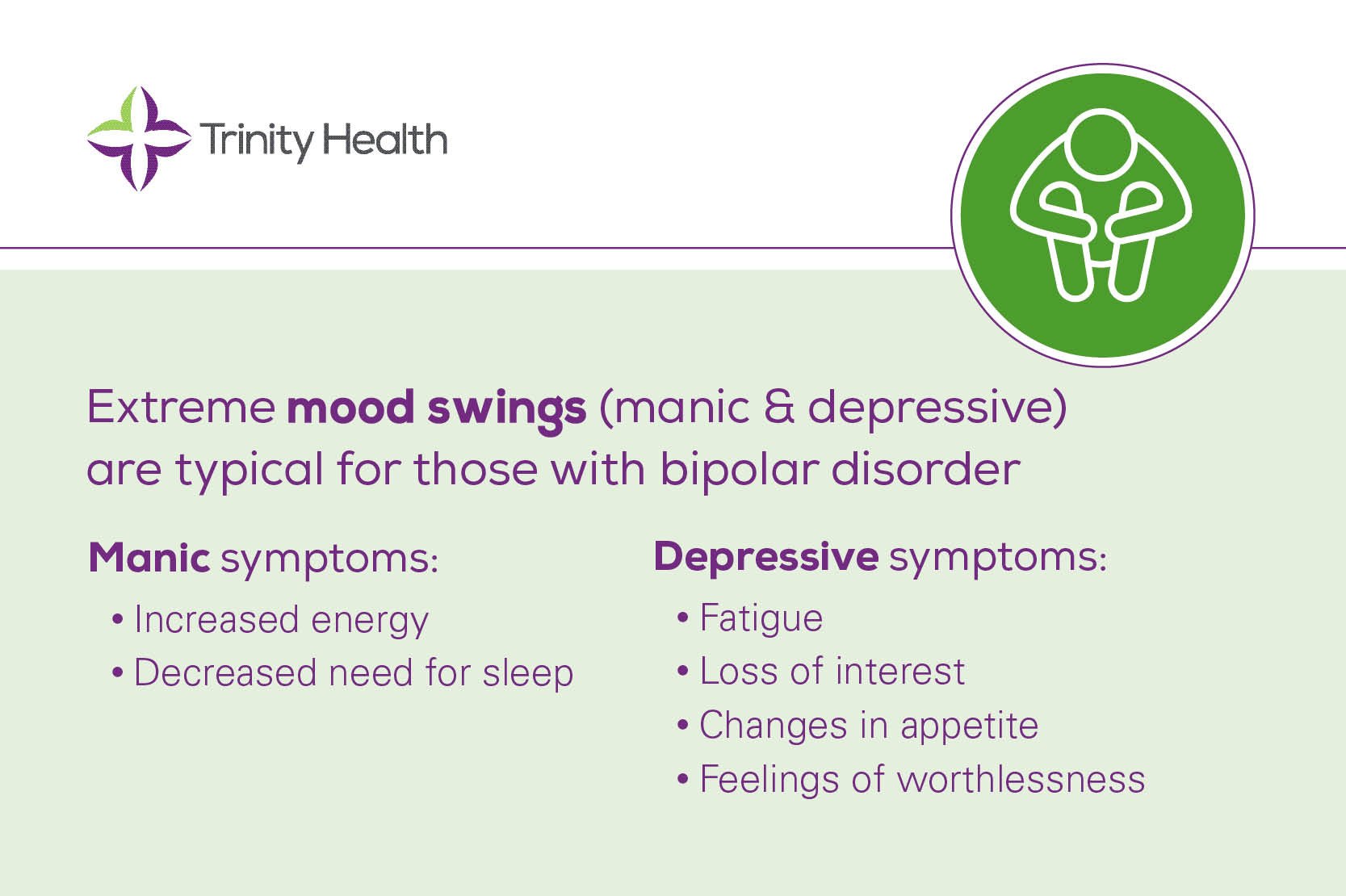 Trinity Health graphic on bipolar disorder symptoms: "Extreme mood swings (manic & depressive)." Lists manic and depressive symptoms with icons and text.